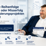 Warum die Reihenfolge über Erfolg oder Misserfolg von Digitalisierungs-Projekten im Maschinenbau entscheidet
